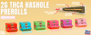 ZOUR STASH THCA HASH HOLES 2G 20CT