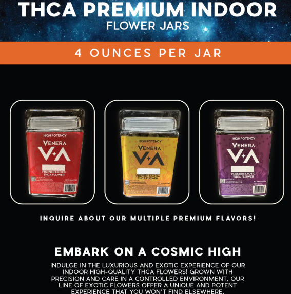 VENERA THCA FLOWER 4OZ